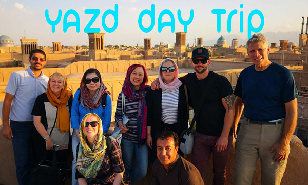 Yazd Day Trip